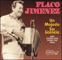 CD Shop - FLACO JIMENEZ UN MOJADO SIN LICENCIA...