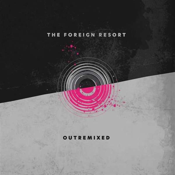 CD Shop - FOREIGN RESORT OUTREMIXED