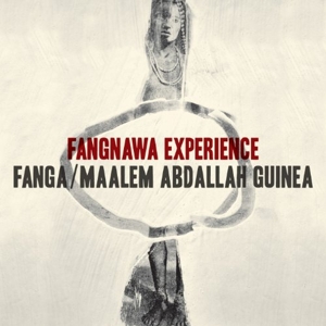 CD Shop - FANGA & MAALEM ABDALLAH GUINEA FANGNAWA EXPERIENCE