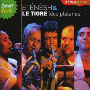 CD Shop - ETENESH & LE TIGRE (DES PLATANES) ZERAF (CD ETHIOSONIC)