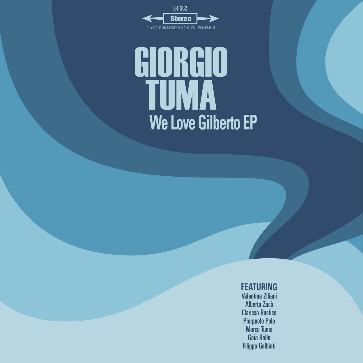 CD Shop - GIORGIO TUMA WE LOVE GILBERTO