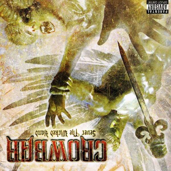 CD Shop - CROWBAR SEVER THE WICKED HAND