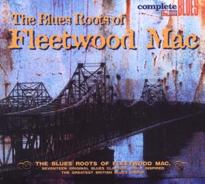 CD Shop - FLEETWOOD MAC .=V/A= BLUES ROOTS OF FLEETWO...