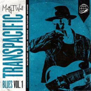 CD Shop - MATTY T WALL TRANSPACIFIC BLUES VOL.1