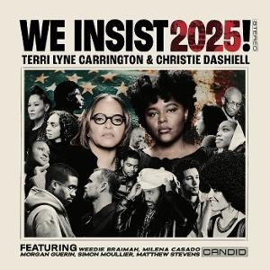 CD Shop - TERRI LYNE CARRINGTON,CHRISTIE DASHIELL WE INSIST 2025!