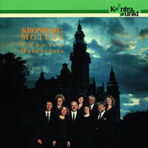 CD Shop - CAPELLA HAFNIENSIS KRONBORG MOTETS
