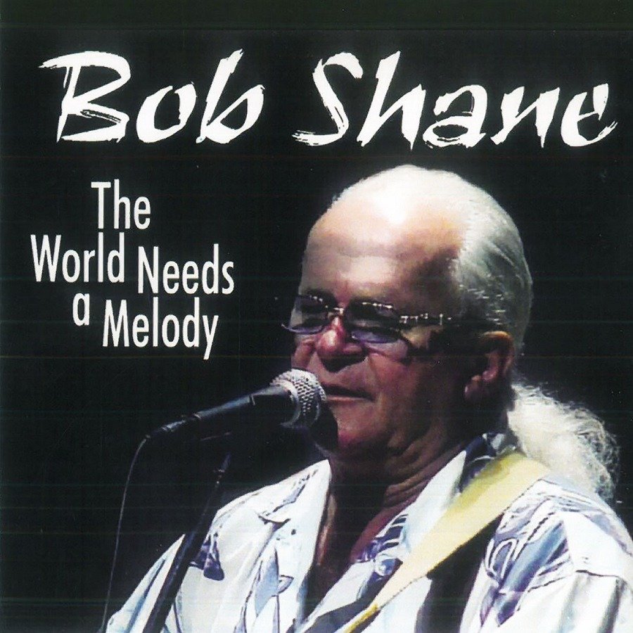 CD Shop - BOB SHANE WORLD NEEDS A MELODY