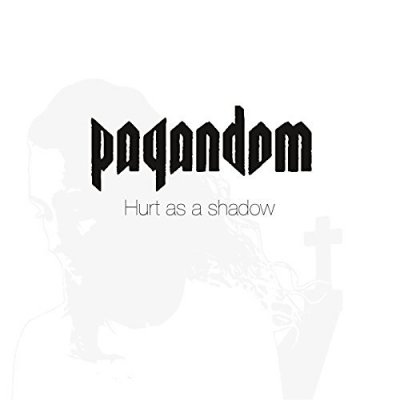 CD Shop - PAGANDOM HURT AS A SHADOW