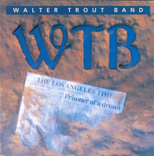 CD Shop - WALTER -BAND- TROUT PRISONER OF A DREAM