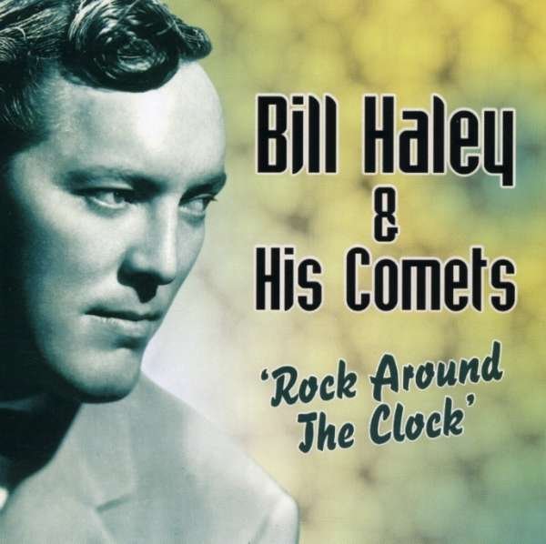CD Shop - BILL -& HIS COMETS- HALEY ROCK AROUND THE CLOCK