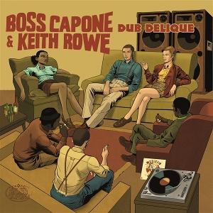 CD Shop - KEITH ROWE,BOSS CAPONE DUB DELIQUE