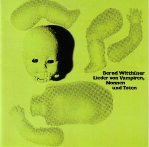 CD Shop - BERND WITTHUESER LIEDER VON VAMPIREN, NONN