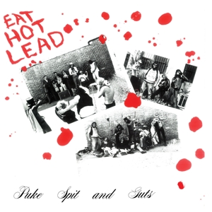 CD Shop - PUKE SPIT & GUTS EAT HOT LEAD