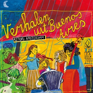 CD Shop - ASTORI AMSTERDAM VERHALEN UIT BUENOS AIRES