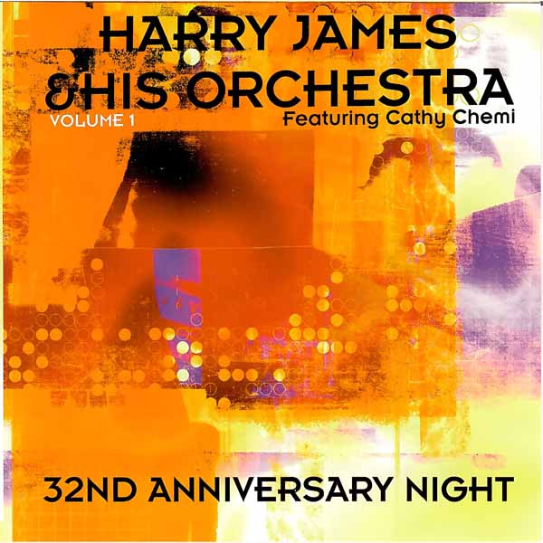 CD Shop - HARRY JAMES & HIS ORCHESTRA 32ND ANNIVERSARY NIGHT...