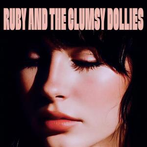 CD Shop - RUBY AND THE CLUMSY DOLLIES NEW AND IMPROVED