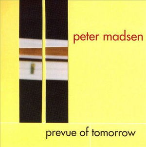 CD Shop - PETE MADSEN PREVUE OF TOMORROW