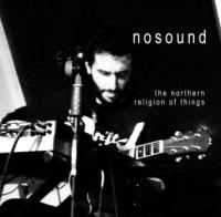 CD Shop - NOSOUND THE NORTHERN RELIGION OF THING