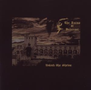 CD Shop - RUINS OF BEVERAST, THE UNLOCK THE SHRI