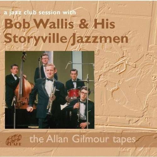CD Shop - BOB & HIS STORYVILLE JAZZMEN WALLIS A JAZZ CLUB SESSION WITH