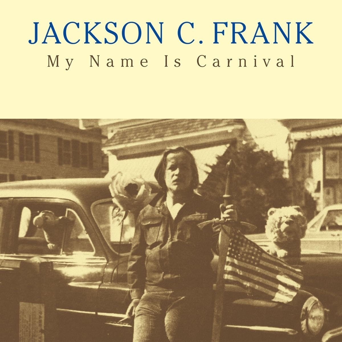 CD Shop - JACKSON C. FRANK Jackson C. Frank - My Name Is Carnival