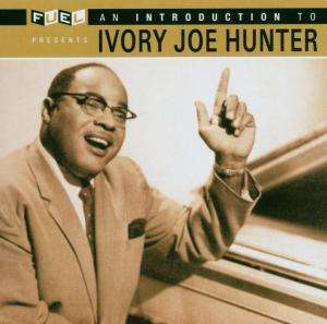 CD Shop - IVORY JOE HUNTER AN INTRODUCTION TO IVO...