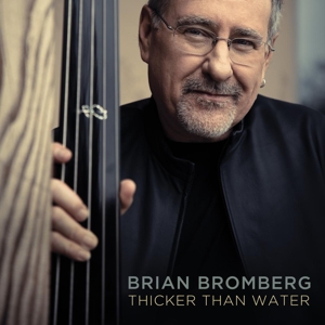 CD Shop - BRIAN BROMBERG THICKER THAN WATER
