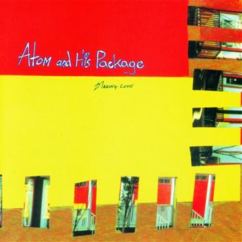 CD Shop - ATOM & HIS PACKAGE MAKING LOVE