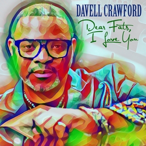CD Shop - DAVELL CRAWFORD DEAR FATS, I LOVE YOU