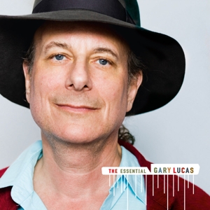 CD Shop - GARY LUCAS ESSENTIAL GARY LUCAS