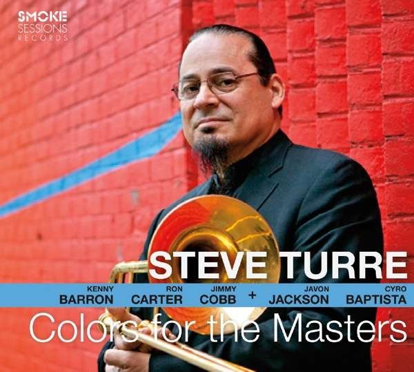 CD Shop - STEVE TURRE COLORS OF THE MASTERS