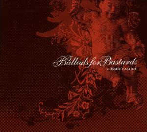 CD Shop - COSMIC CASINO BALLADS FOR BASTARDS