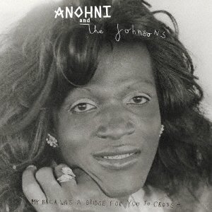 CD Shop - ANOHNI & THE JOHNSONS MY BACK WAS A BRIDGE F...
