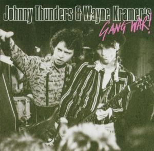 CD Shop - JOHNNY THUNDERS,WAYNE KRAMER GANG WAR!