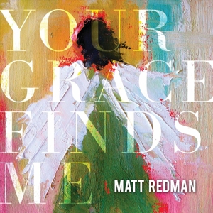 CD Shop - MATT REDMAN YOUR GRACE FIND ME