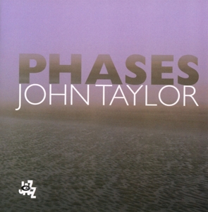 CD Shop - JOHN TAYLOR PHASES