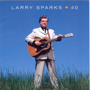 CD Shop - LARRY SPARKS 40