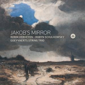 CD Shop - ROBIN VERHEYEN,ROBYN SCHULKOWSKY,GOEYVAERTS STRING TRIO JAKOB\