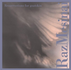 CD Shop - RAZ MESINAI RESURRECTIONS FOR GOAT...
