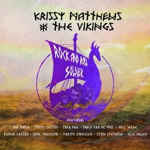 CD Shop - KRISSY MATTHEWS & THE VIKINGS ROCK AND ROLL SOLDIER