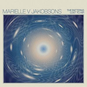 CD Shop - MARIELLE V JAKOBSONS PATTERNS LOST TO AIR