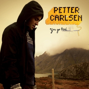 CD Shop - PETTER CARLSEN YOU GO BIRD