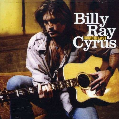 CD Shop - BILLY RAY CYRUS HOME AT LAST