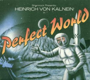 CD Shop - HEINRICH VON KALNEIN PERFECT WORLD