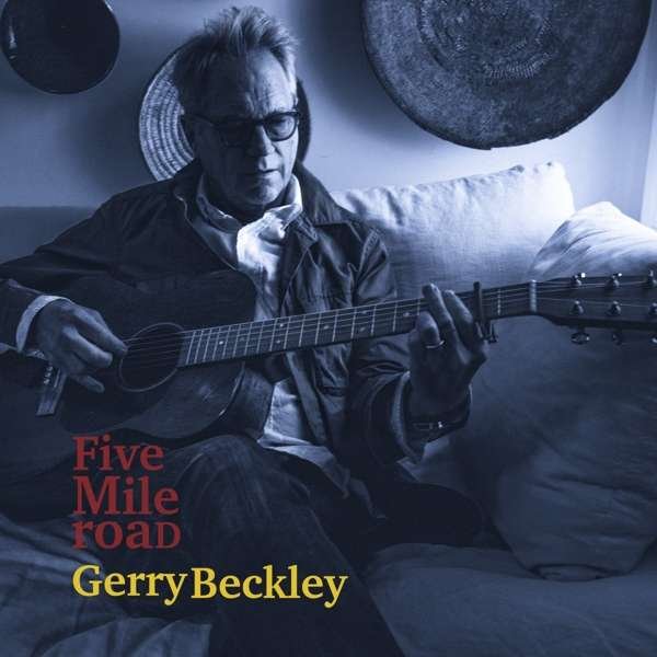 CD Shop - GERRY BECKLEY FIVE MILE ROAD