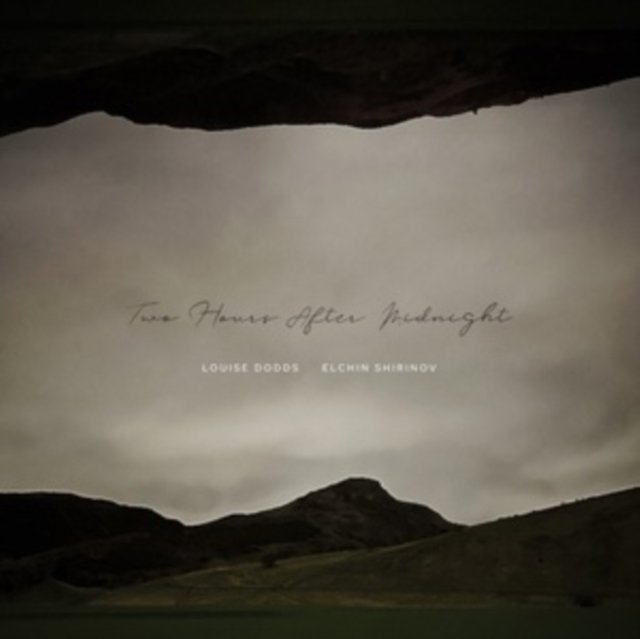 CD Shop - LOUISE & ELCHIN SHIRINOV DODDS TWO HOURS AFTER MIDNIGHT