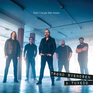 CD Shop - TROND -& TUXEDO- SVENDSEN DONT TRUST THE MOON