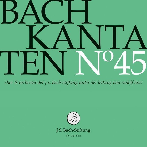 CD Shop - CHOIR & ORCHESTRA OF THE J.S. BACH FOUNDATION BACH KANTATEN NO. 45