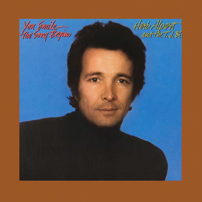 CD Shop - HERB ALPERT & THE TIJUANA BRAS YOU SMILE: SONG BEGINS