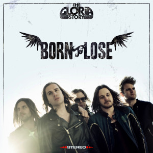 CD Shop - GLORIA STORY BORN TO LOSE